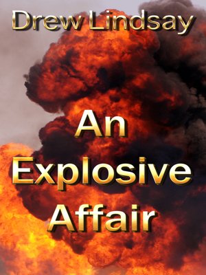 cover image of An Explosive Affair